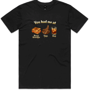 South African You had me at Tee (Mens and Ladies)