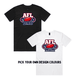 AFL MUM and DAD (Mens and Ladies)