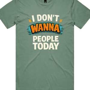 Don't wanna people today(Mens and Ladies)